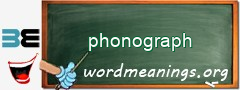 WordMeaning blackboard for phonograph